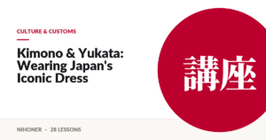 Culture & customs — Kimono & Yukata: Wearing Japan's Iconic Dress