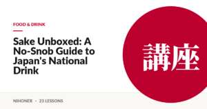 Food & drink — Sake Unboxed: A No-Snob Guide to Japan's National Drink