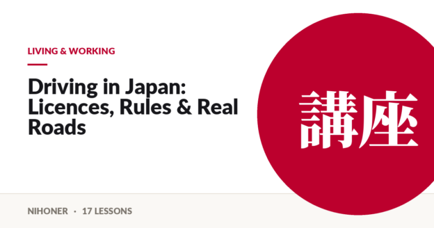 Living & working — Driving in Japan: Licences, Rules & Real Roads