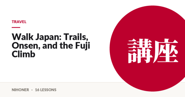 Travel — Walk Japan: Trails, Onsen, and the Fuji Climb
