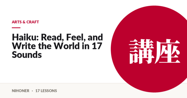 Arts & craft — Haiku: Read, Feel, and Write the World in 17 Sounds