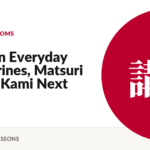 Shinto in Everyday Life: Shrines, Matsuri and the Kami Next Door