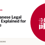 The Japanese Legal System, Explained for Real Life