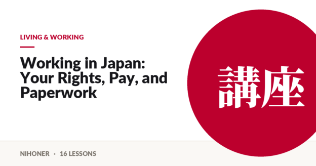 Living & working — Working in Japan: Your Rights, Pay, and Paperwork