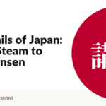 The Rails of Japan: From Steam to Shinkansen